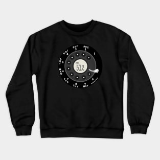 Hello Austin Rotary Dial Phone 512 Area Code T-Shirt Crewneck Sweatshirt